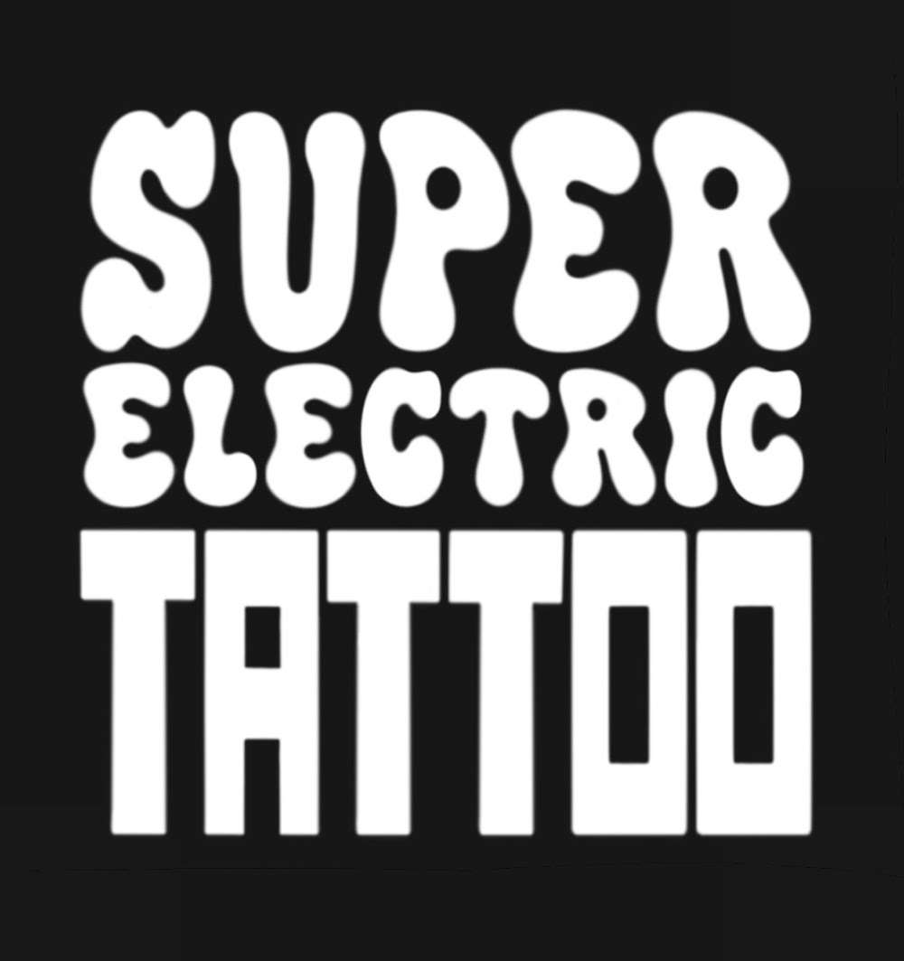 Super Electric Tattoo